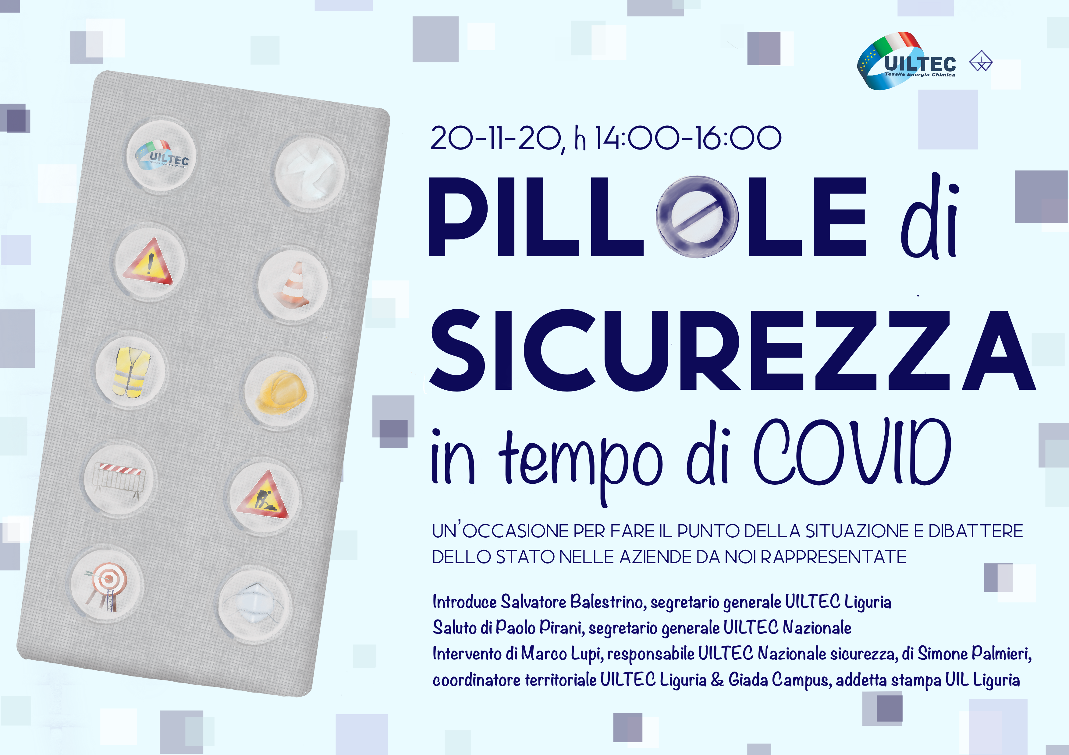 “PILLOLE DI SICUREZZA”, l’evento organizzato dalla Uiltec della Liguria su salute e sicurezza all’interno dei luoghi di lavoro con e senza Covid. Sarà presente anche Paolo Pirani.