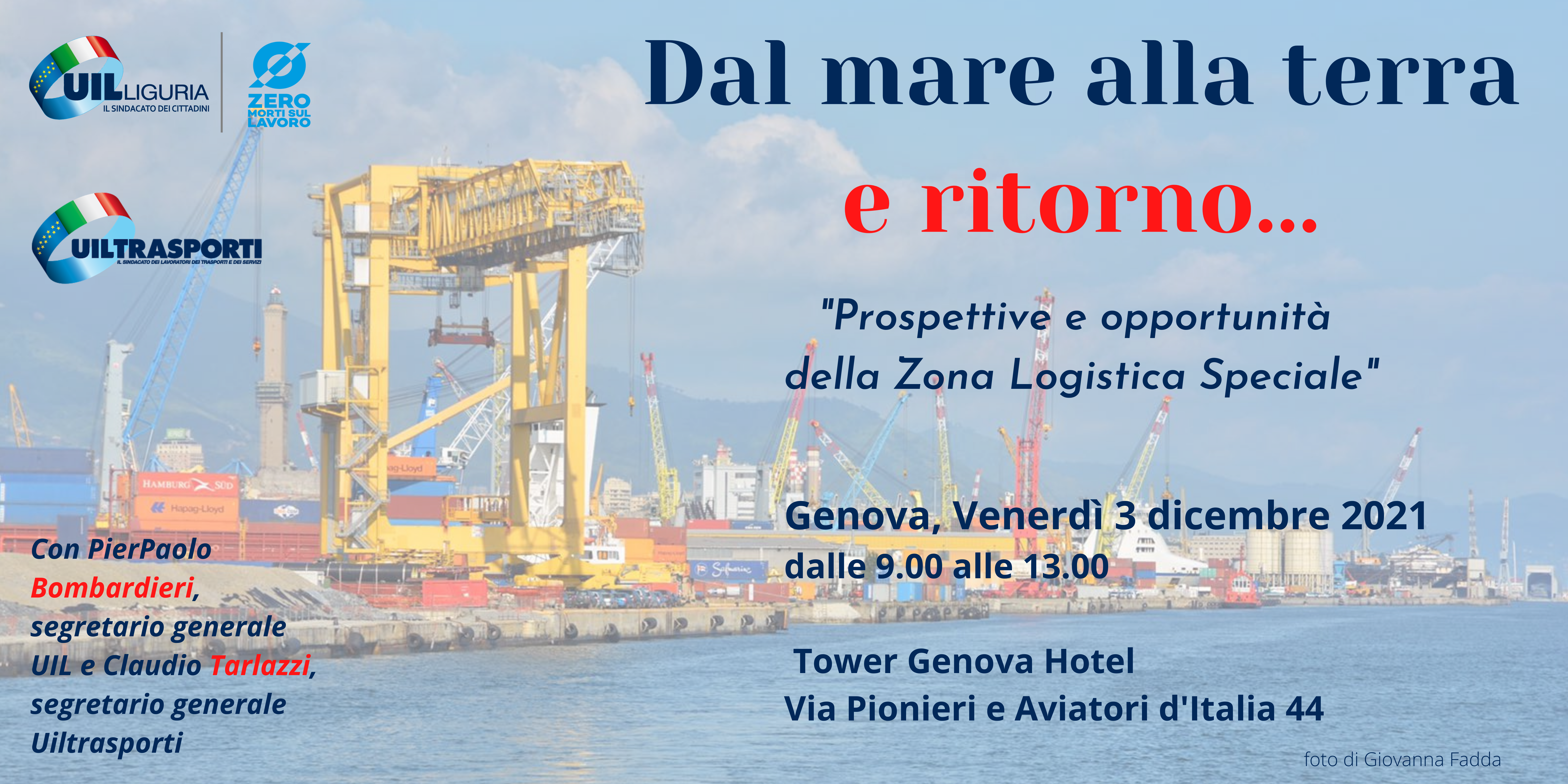 Zona Logistica Speciale: Uil e Uiltrasporti Liguria organizzano un convegno dedicato. Presente il segretario generale Bombardieri.