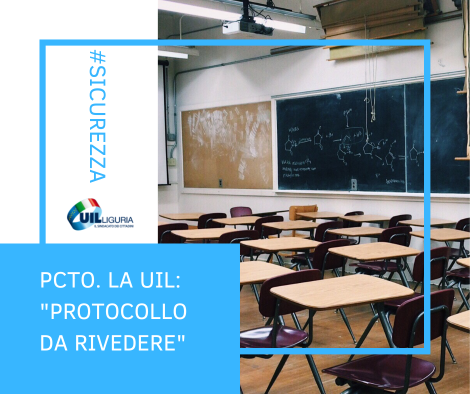 Scuola e sicurezza. La Uil:  “Percorso del PCTO da rivedere, servono interventi infrastrutturali”