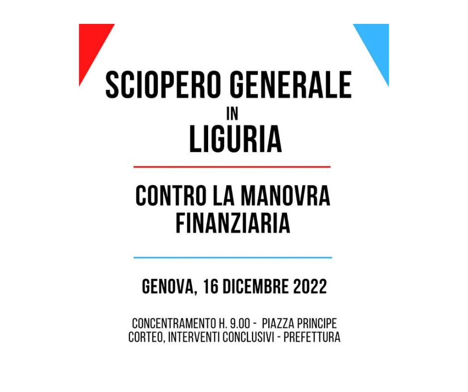 SCIOPERO GENERALE IN LIGURIA CGIL e UIL: MANIFESTAZIONE REGIONALE CON CORTEO A GENOVA.