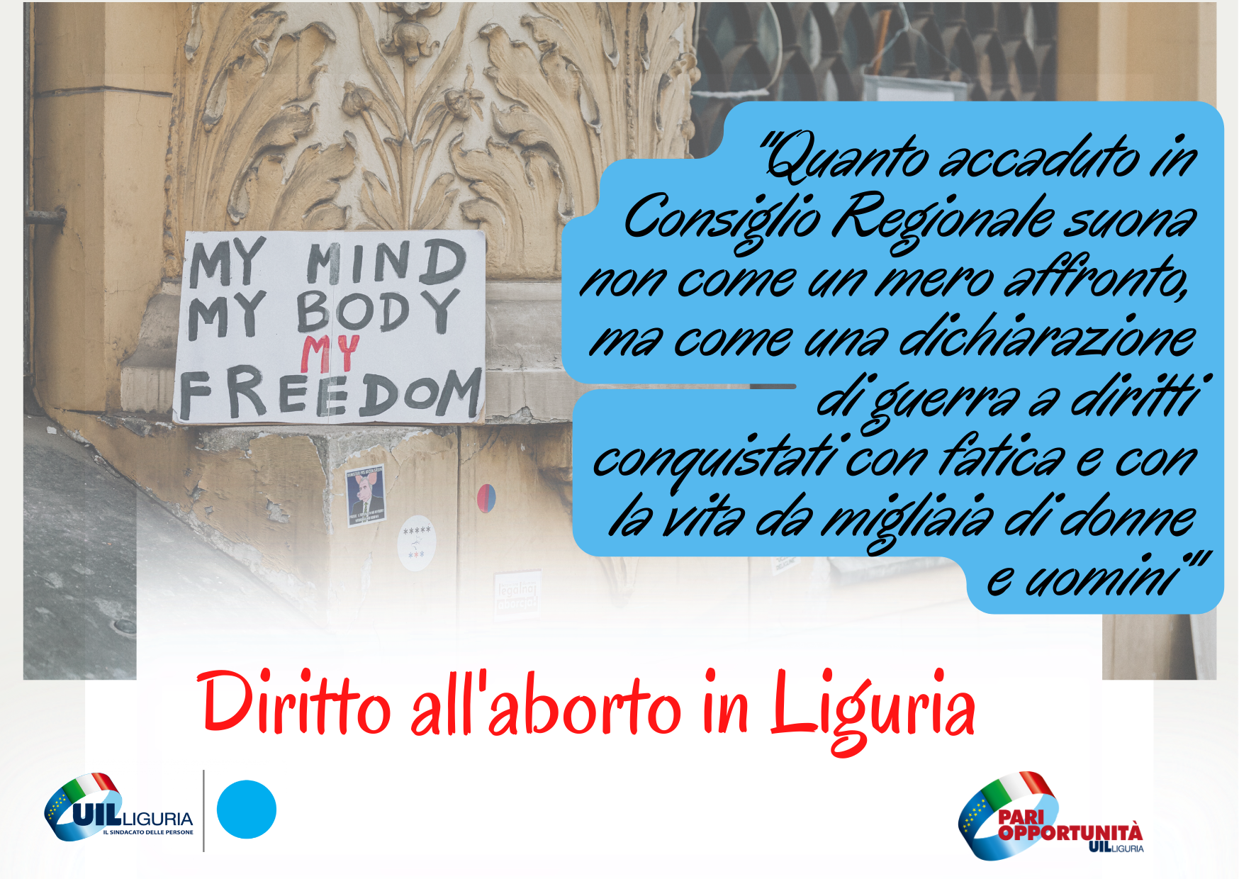 Diritto all’aborto in Liguria. La Uil e il suo coordinamento Pari Opportunità: “La giunta regionale sceglie il silenzio e la viltà. Chiediamo rispetto per i diritti delle donne”