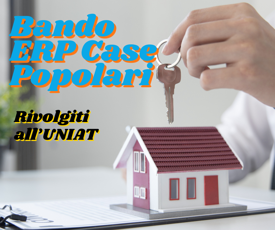 Bando ERP – Case Popolari. Rivolgiti a UNIAT