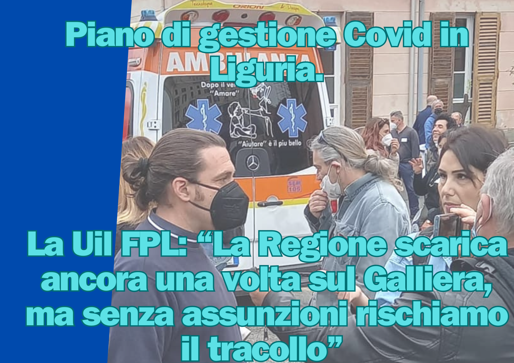 Piano di gestione Covid in Liguria. La Uil FPL: “La Regione scarica ancora una volta sul Galliera, ma senza assunzioni rischiamo il tracollo”