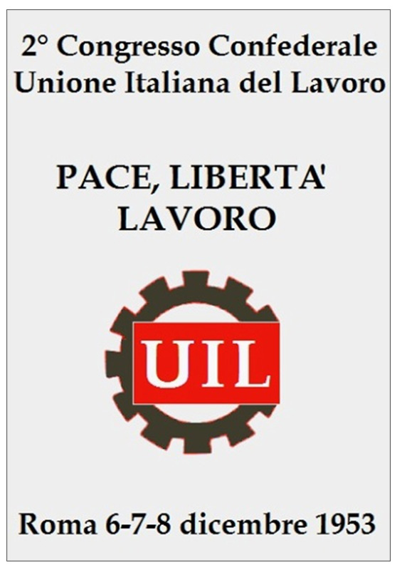 Locandina del Congresso UIL "Pace, Libertà, Lavoro"