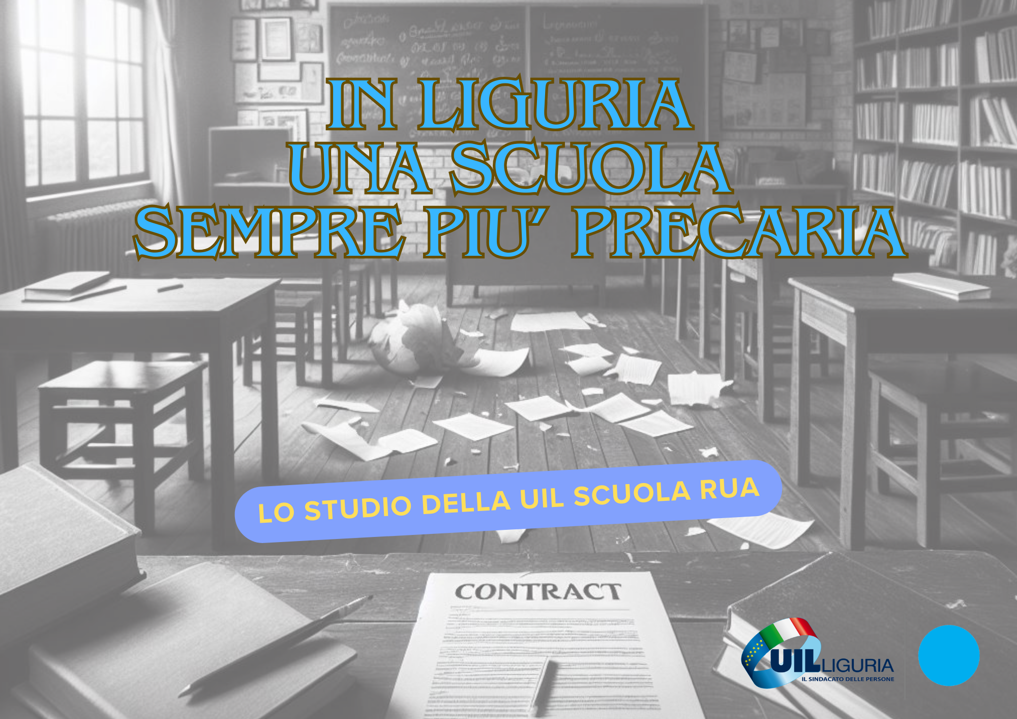 In Liguria una scuola sempre più precaria. Lo studio della Uil Scuola RUA: “Contratti a tempo determinato raddoppiati in sette anni”.