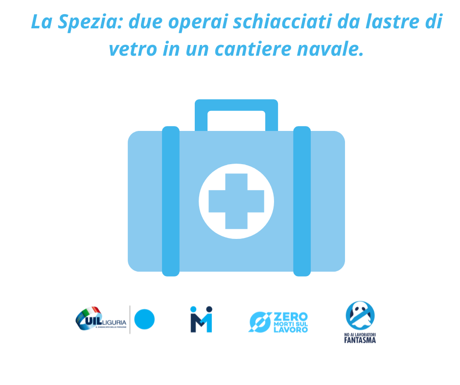 La Spezia, incidente sul lavoro, schiacciati due operai da lastre di vetro: “Fare piena luce sulla dinamica, la sicurezza è una priorità”